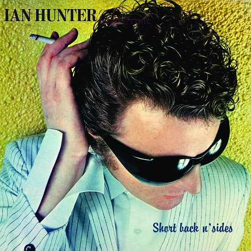 Ian Hunter Short Back N Sides 2024 Expanded Edition 2 Disc New CD