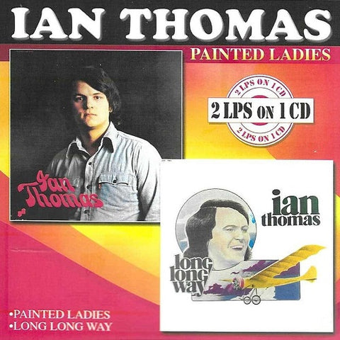 Ian Thomas Painted Ladies Painted Ladies Long Long Way New CD Presale