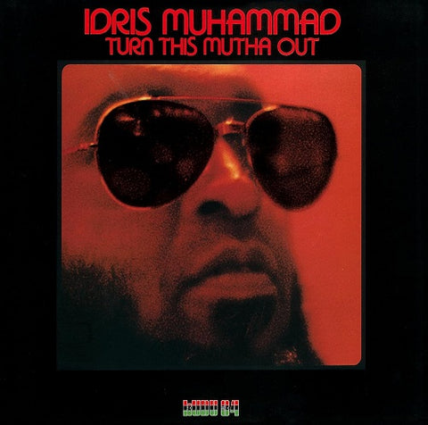 Idris Muhammad Turn This Mutta Out New CD