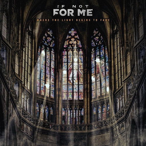 If Not for Me Where The Light Begins To Fade New CD Presale