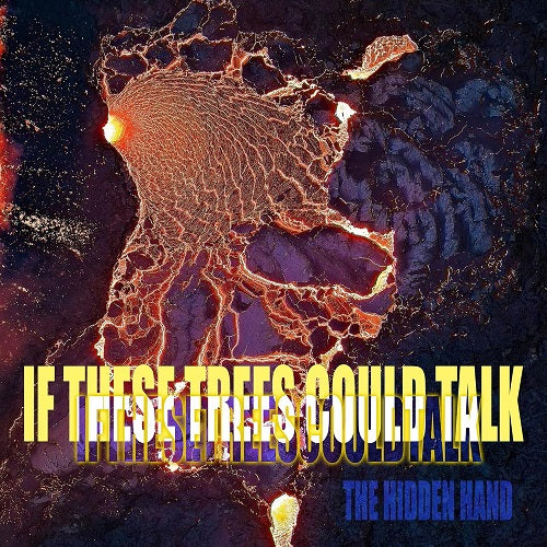 If These Trees Could Talk The Hidden Hand New CD Presale