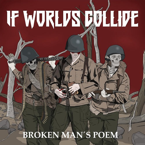 If Worlds Collide Broken Man's Poem Mans New CD