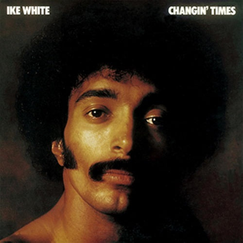 IKE WHITE Changin Times New CD