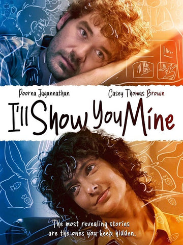 I'll Show You Mine (Poorna Jagannathan Casey Thomas Brown) Ill New DVD