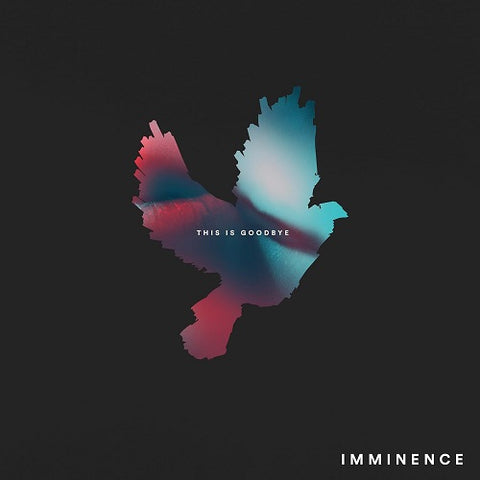 Imminence This Is Goodbye New CD