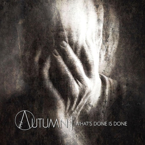 In Autumn Whats Done is Done New CD