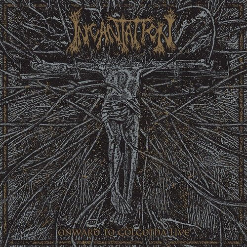 Incantation Onward to Golgotha Live New CD