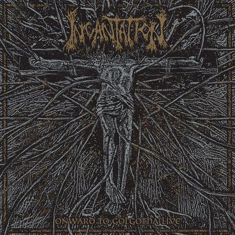 Incantation Onward to Golgotha Live New CD
