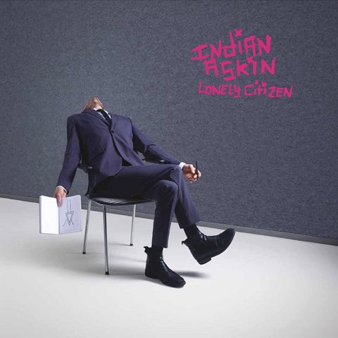 Indian Askin Lonely Citizen New CD