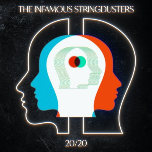 INFAMOUS STRINGDUSTERS 20 20 New CD Presale