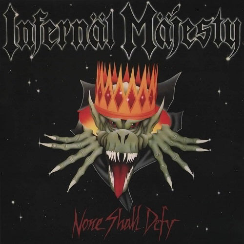 Infernal Majesty None Shall Defy New CD Presale
