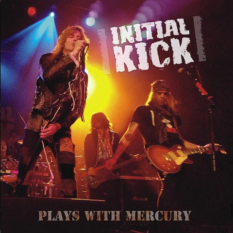 Initial Kick Plays With Mercury New CD