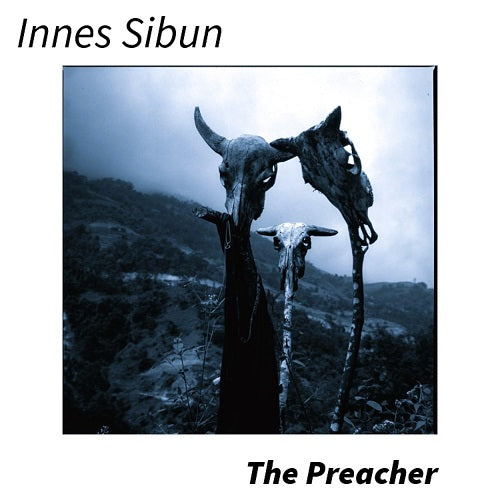 Innes Sibun The Preacher New CD Presale