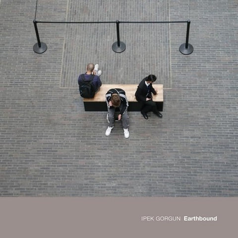 Ipek Gorgun Earthbound New CD Presale