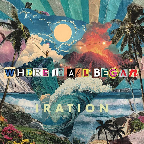 Iration Where It All Began New CD Presale