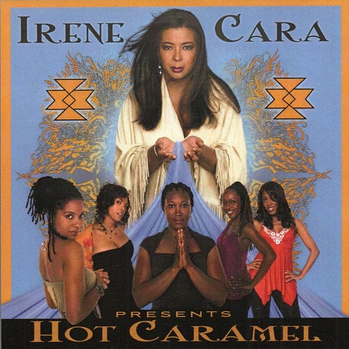 IRENA CARA HOT CARAMEL Irena Cara Presents Hot Caramel New CD Presale
