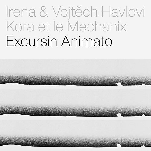 IRENA HAVEL Kora Et Le Mechanix Excursin Animato New CD Presale