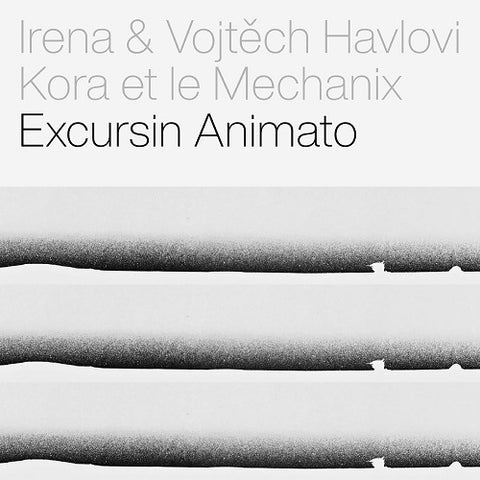 IRENA HAVEL Kora Et Le Mechanix Excursin Animato New CD Presale