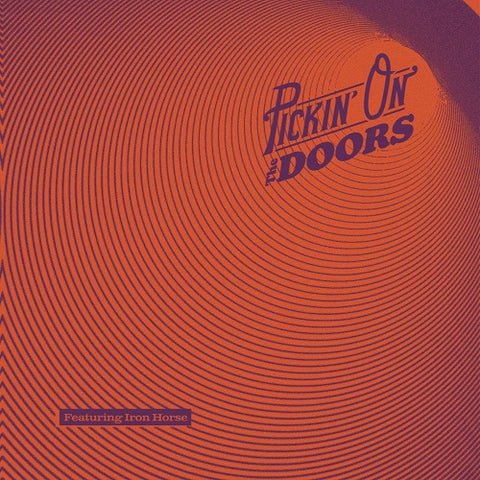 Iron Horse Pickin On The Doors New CD
