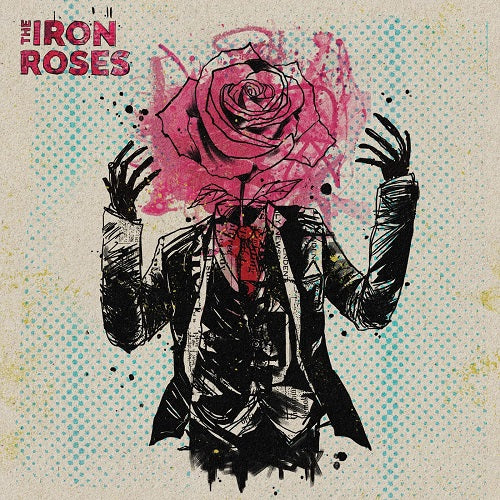Iron Roses The Iron Roses New CD