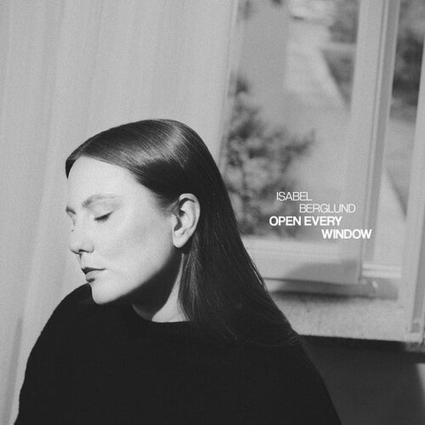 Isabel Berglund Open Every Window New CD Presale
