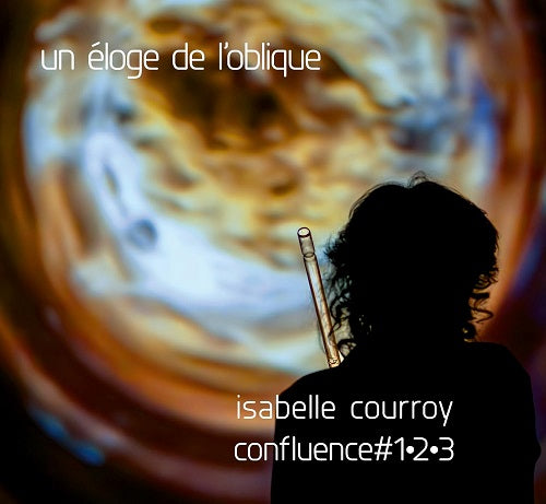 Isabelle Courroy Un Eloge De L'Oblique L Oblique New CD