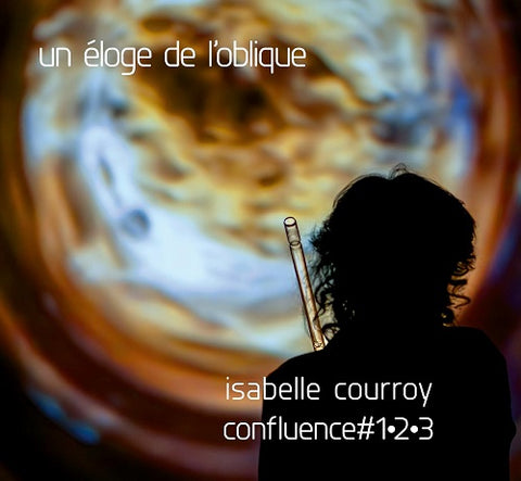 Isabelle Courroy Un Eloge De L'Oblique L Oblique New CD