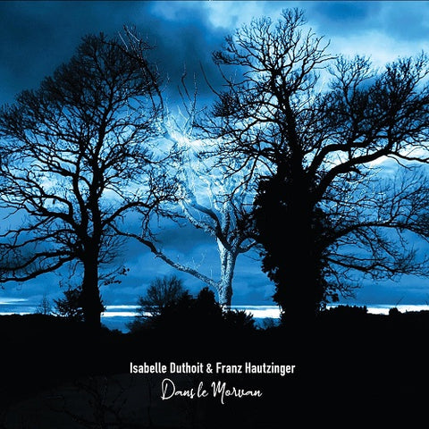 Isabelle Duthoit Dans Le Morvan New CD