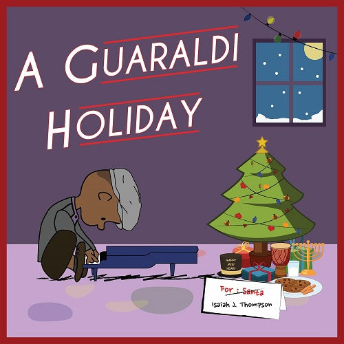 Isaiah J Thompson A Guaraldi Holiday New CD