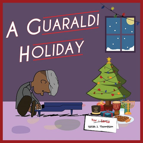 Isaiah J Thompson A Guaraldi Holiday New CD
