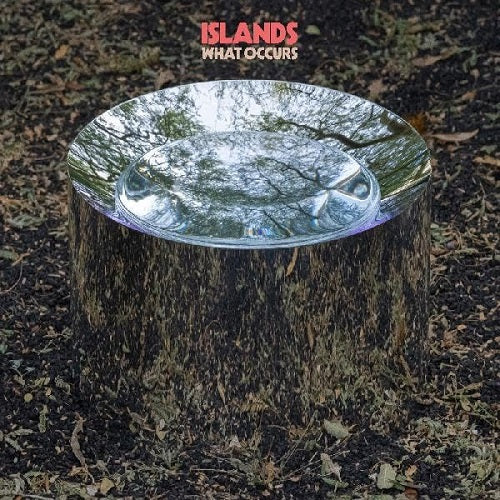 Islands What Occurs New CD