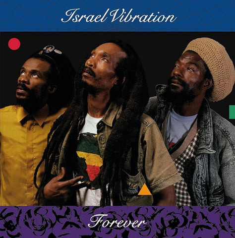 Israel Vibration Forever New CD Presale