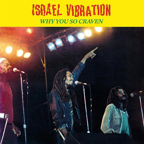 Israel Vibration Why You So Craven New CD