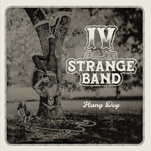 IV & the Strange Band Hand Dog And New CD