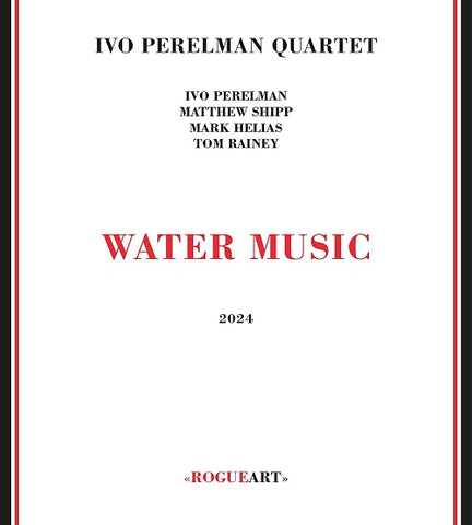 Ivo Perelman Water Music New CD