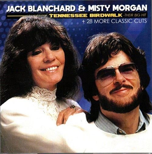 JACK BLANCHARD MISTY MORGAN Tennessee Birdwalk Their Big Hit New CD Presale