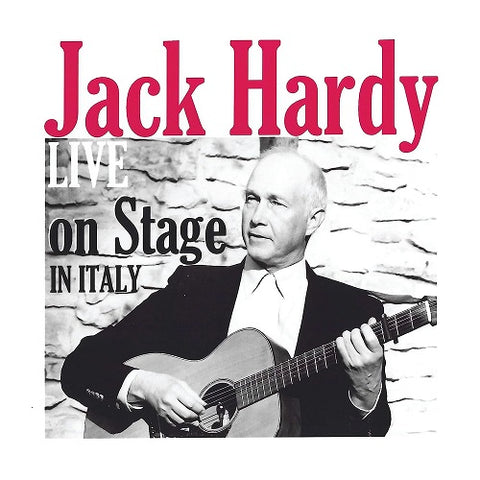 Jack Hardy Live On Stage In Italy New CD