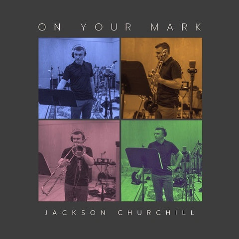 Jackson Churchill On Your Mark New CD Presale