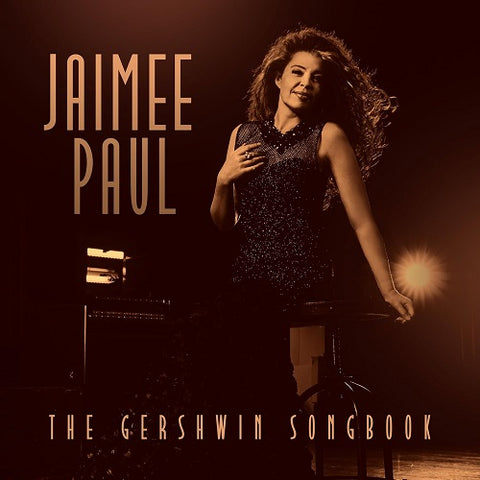 Jaimee Paul The Gershwin Songbook New CD Presale