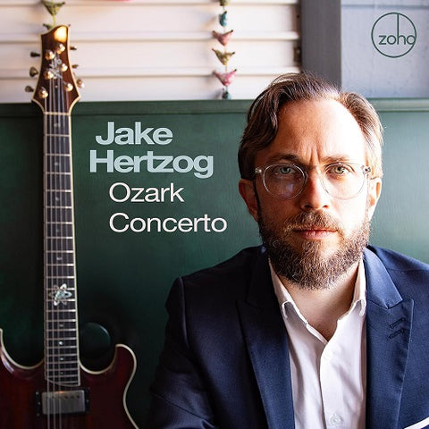 Jake Hertzog Ozark Concerto New CD
