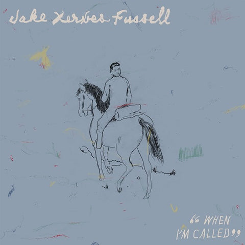Jake Xerxes Fussell When I'm Called Im New CD