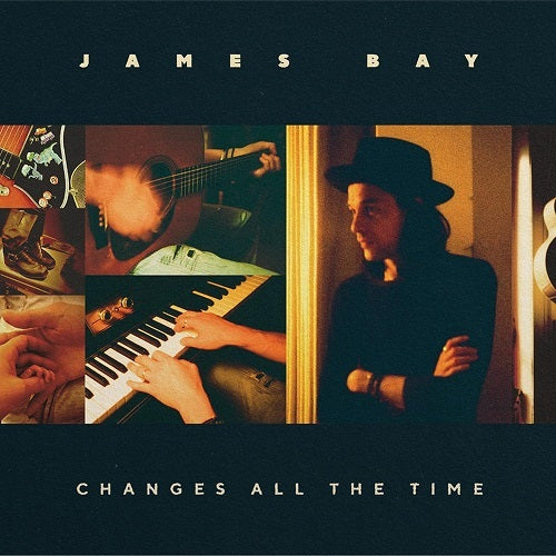 James Bay Changes All the Time New CD