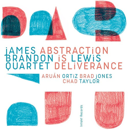 James Brandon Quartet Lewis Abstraction Is Deliverance New CD Presale