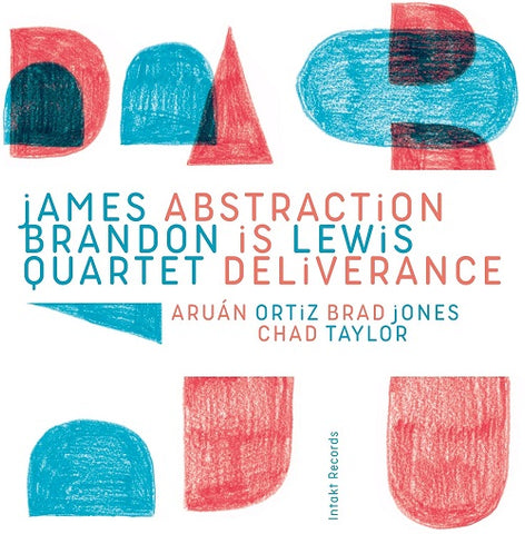 James Brandon Quartet Lewis Abstraction Is Deliverance New CD Presale