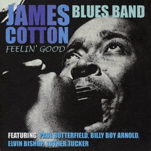 James Cotton Blues Band Feelin Good Remastered New CD