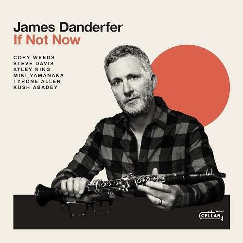 James Danderfer If Not Now New CD Presale