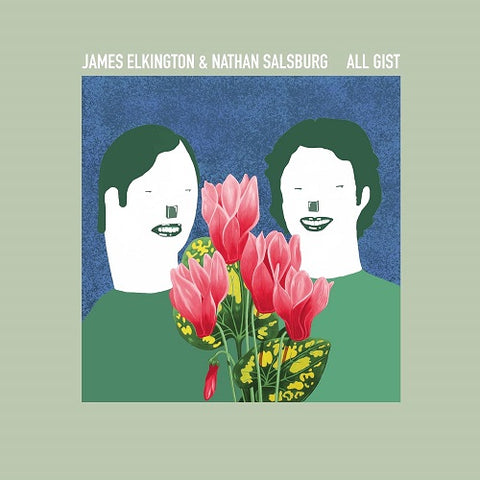 James Elkington & Nathan Salsburg All Gist And New CD