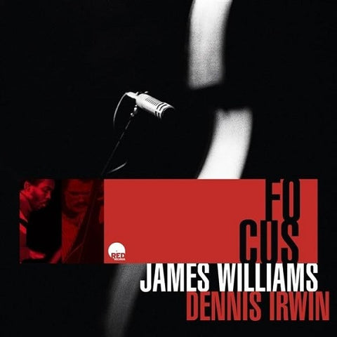 James Williams & Dennis Irwin Focus And New CD