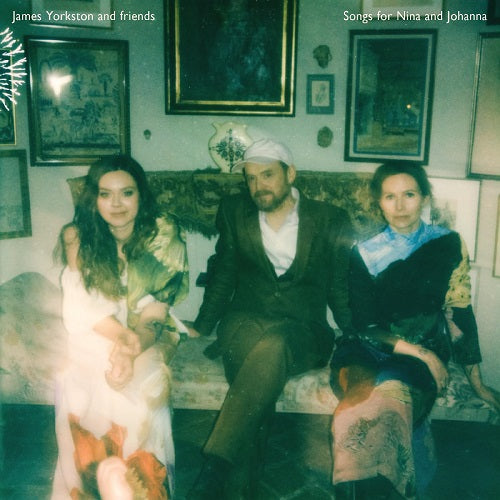 James Yorkston and Friends Songs for Nina and Johanna & New CD Presale