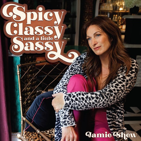 Jamie Shew Spicy Classy and a Little Sassy & New CD Presale